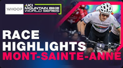 Nejlepší okamžiky | XCO Elite Men - Mont-Sainte-Anne